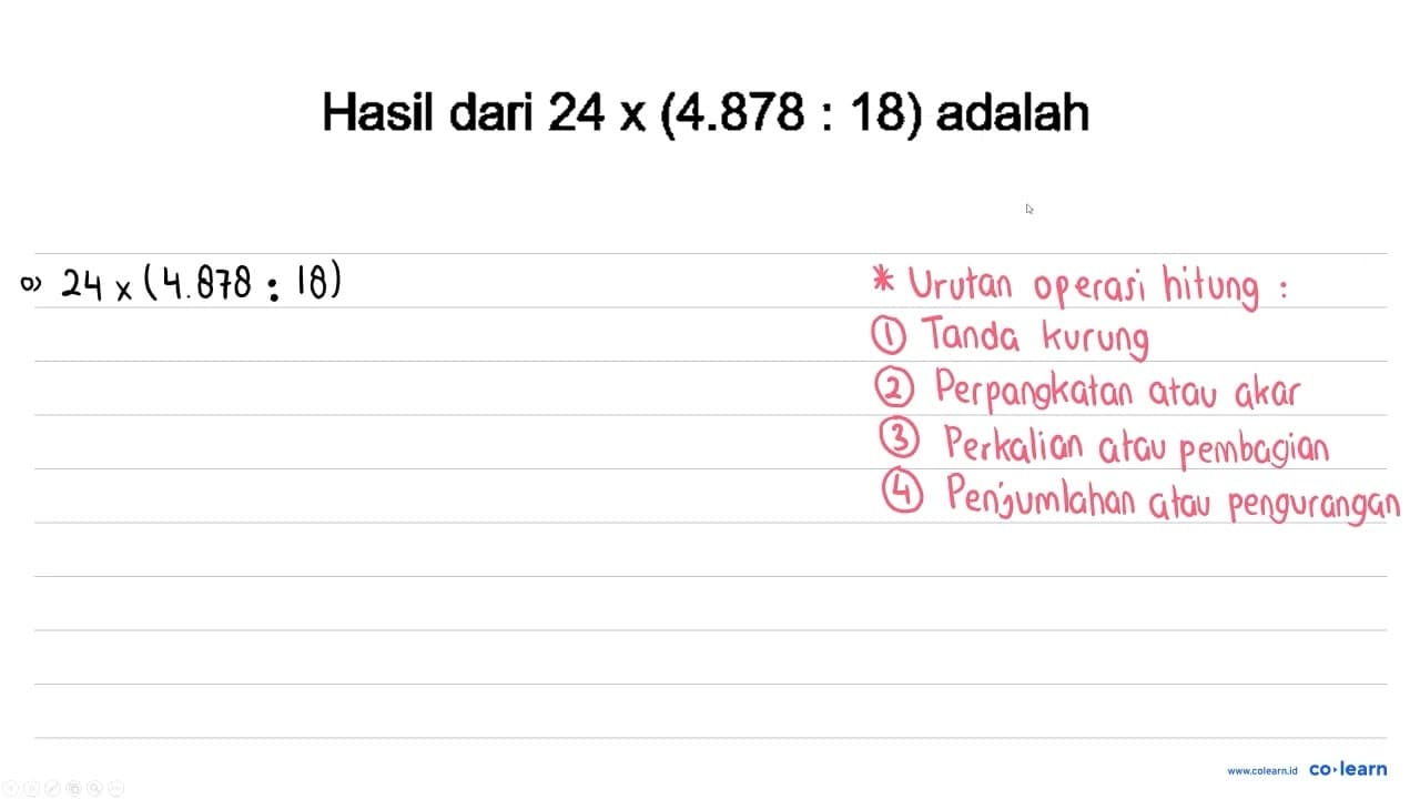 Hasil dari 24 x(4.878: 18) adalah