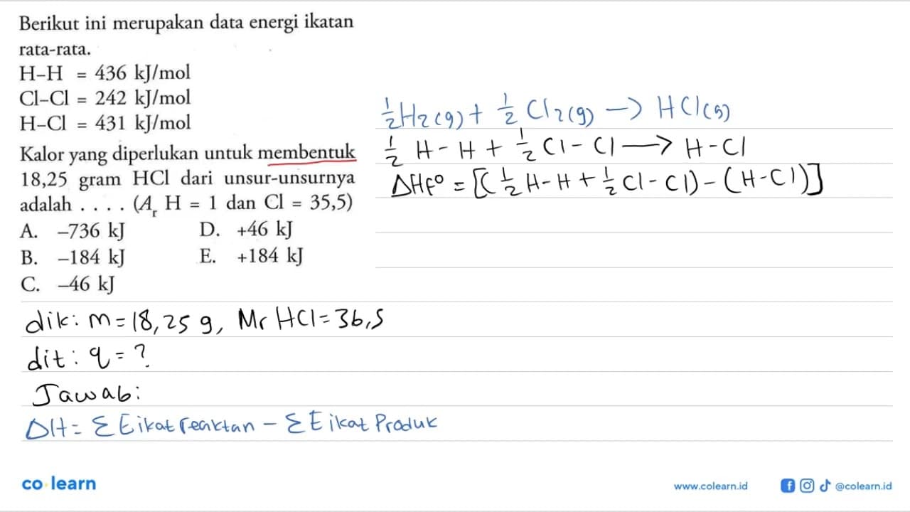 Berikut ini merupakan data energi ikatan rata-rata. H-H =
