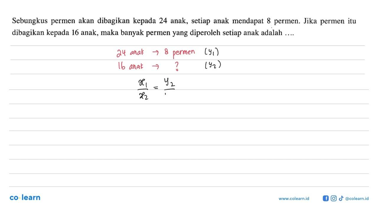 Sebungkus permen akan dibagikan kepada 24 anak, setiap anak