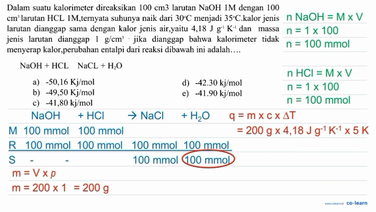 Dalam suatu kalorimeter direaksikan 100 cm 3 larutan NaOH 1