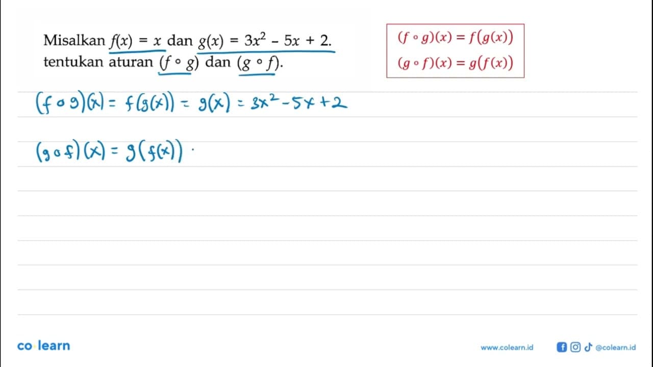 Misalkan f(x)=x dan g(x)=3x^2-5x+2 tentukan aturan (fog)