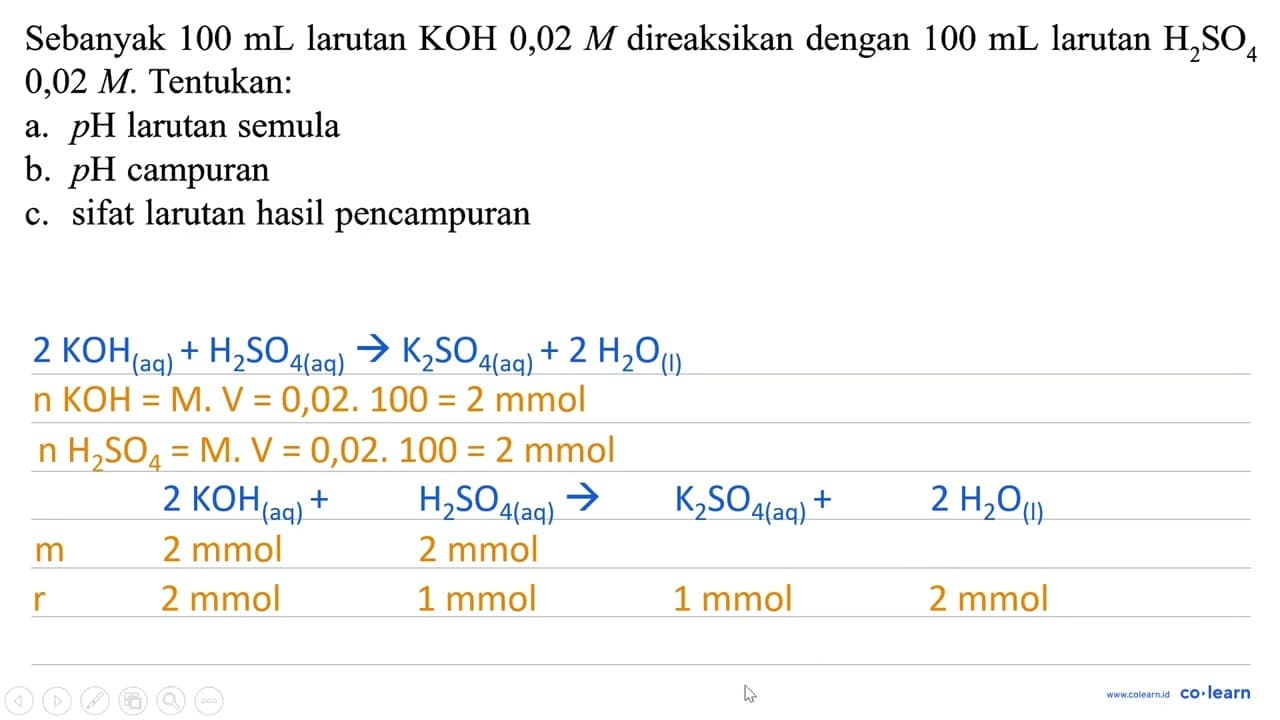 Sebanyak 100 mL larutan KOH 0,02 M direaksikan dengan 100