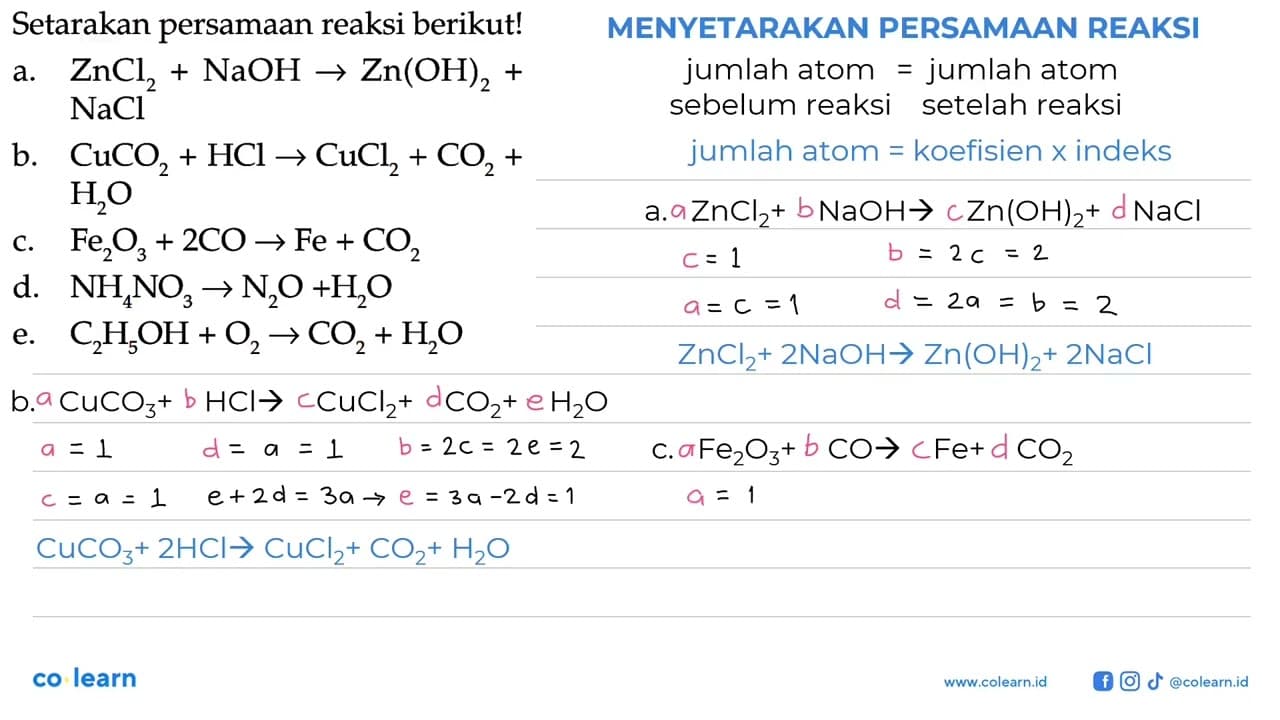 Setarakan persamaan reaksi berikut! a. ZnCl2 + NaOH ->