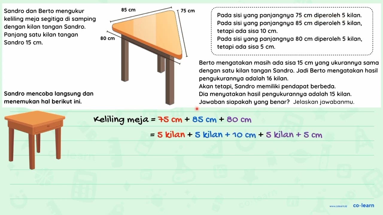 Sandro dan Berto mengukur keliling meja segitiga di samping