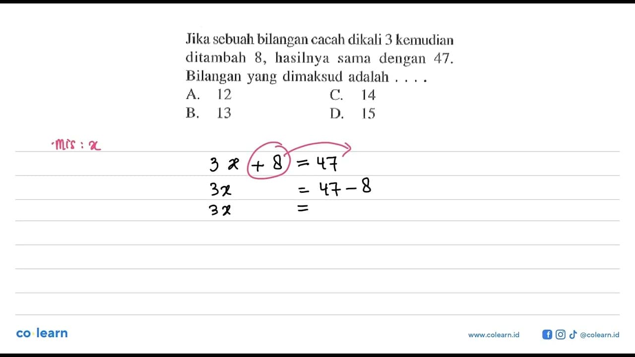 Jika sebuah bilangan cacah dikali 3 kemudian ditambah 8,