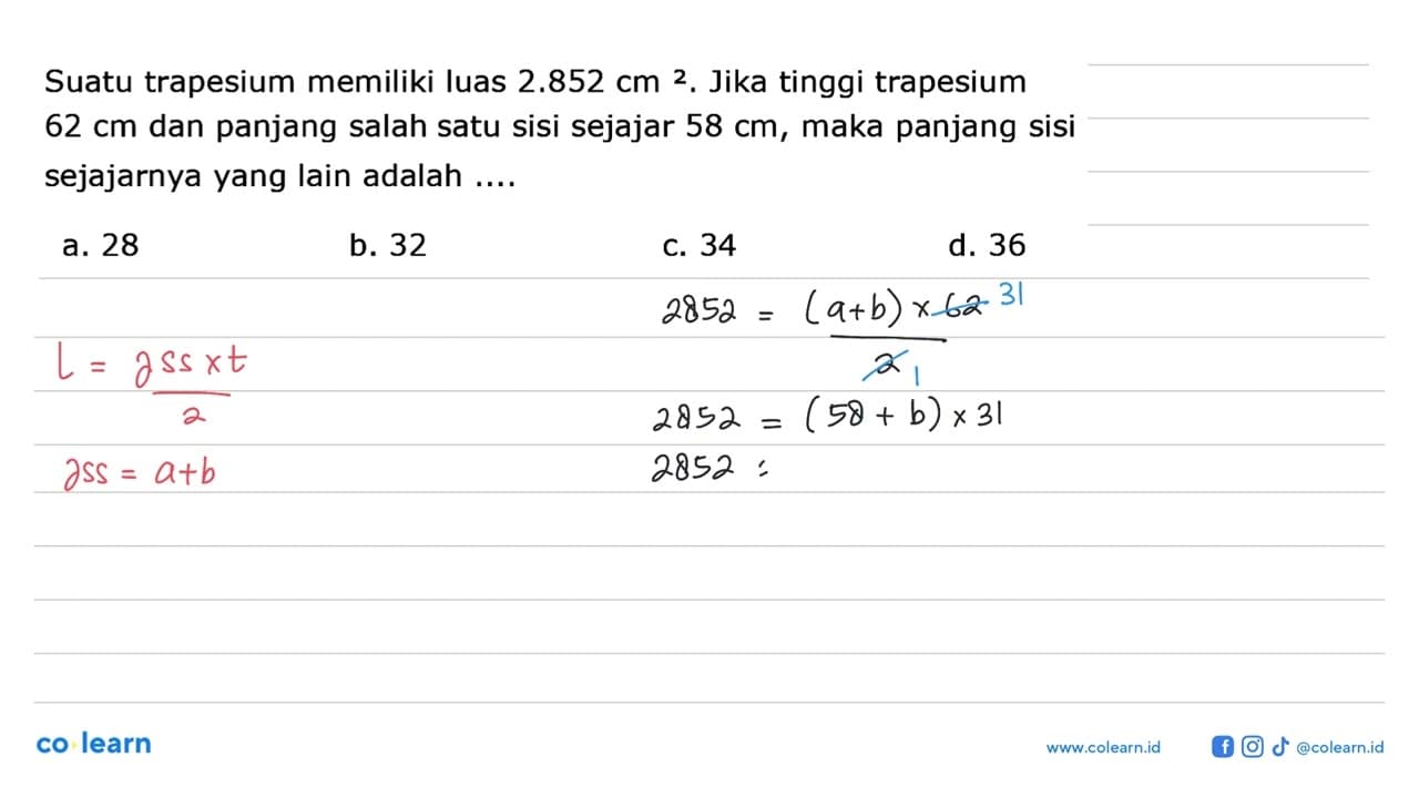 Suatu trapesium memiliki luas 2.852 cm^2. Jika tinggi