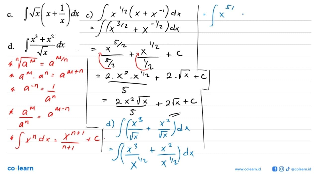 c. integral akar(x)(x+1/x) dx d. integral (x^3+x^2)/akar(x)