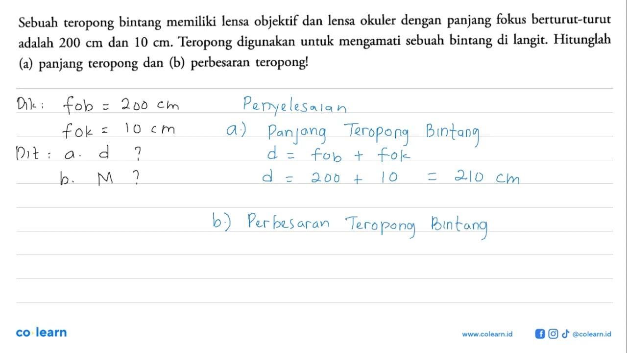 Sebuah teropong bintang memiliki lensa objektif dan lensa