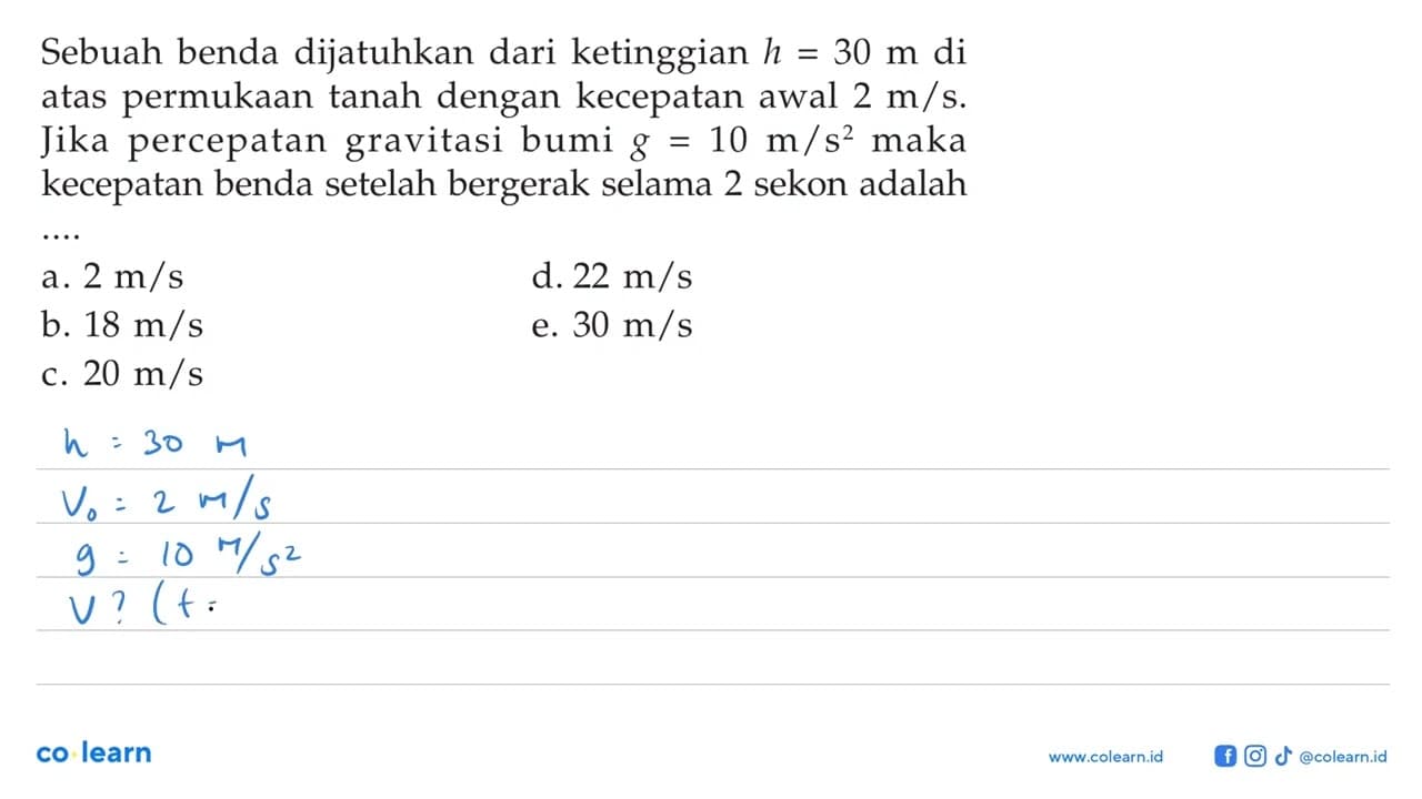 Sebuah benda dijatuhkan dari ketinggian h=30 m di atas