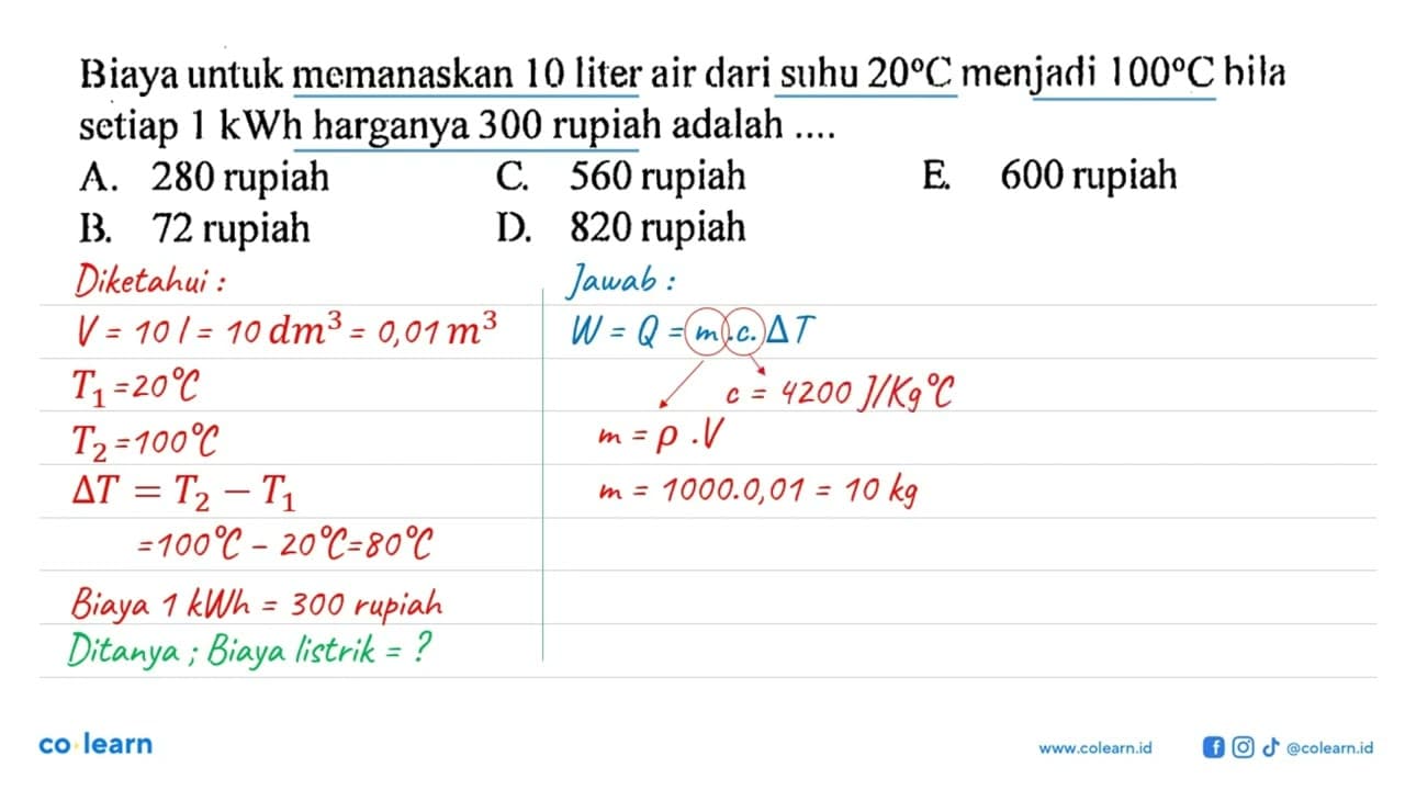 Biaya untuk memanaskan 10 liter air dari suhu 20 C menjadi