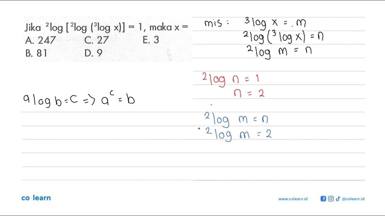 Jika 2log[2log[(3log x)]=1, maka x=