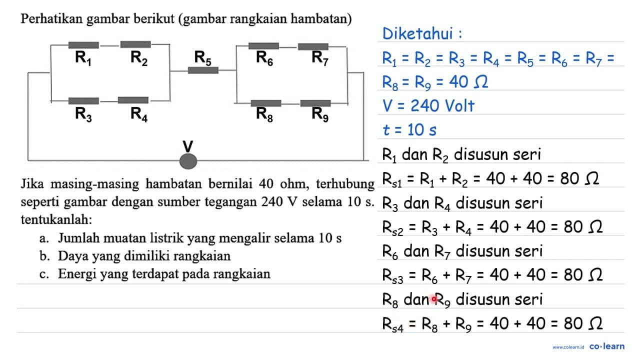 Perhatikan gambar berikut (gambar rangkaian hambatan) Jika