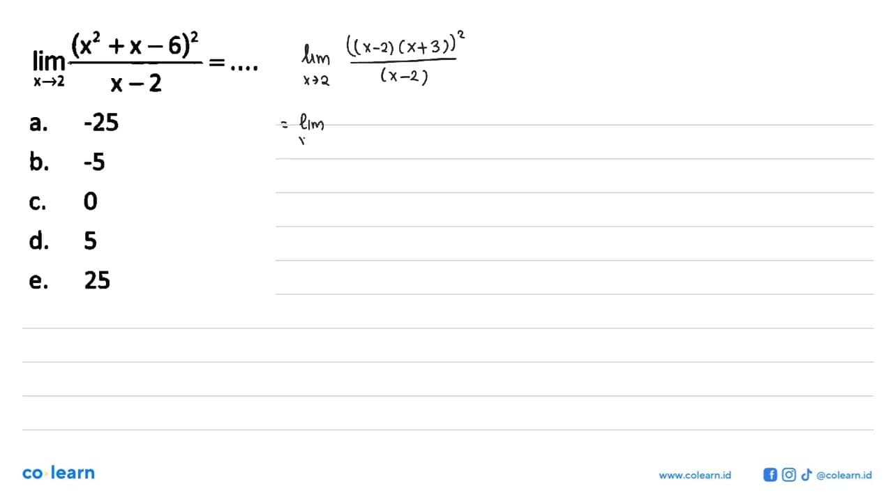 lim x -> 2 (x^2+x-6)^2/(x-2) = ....