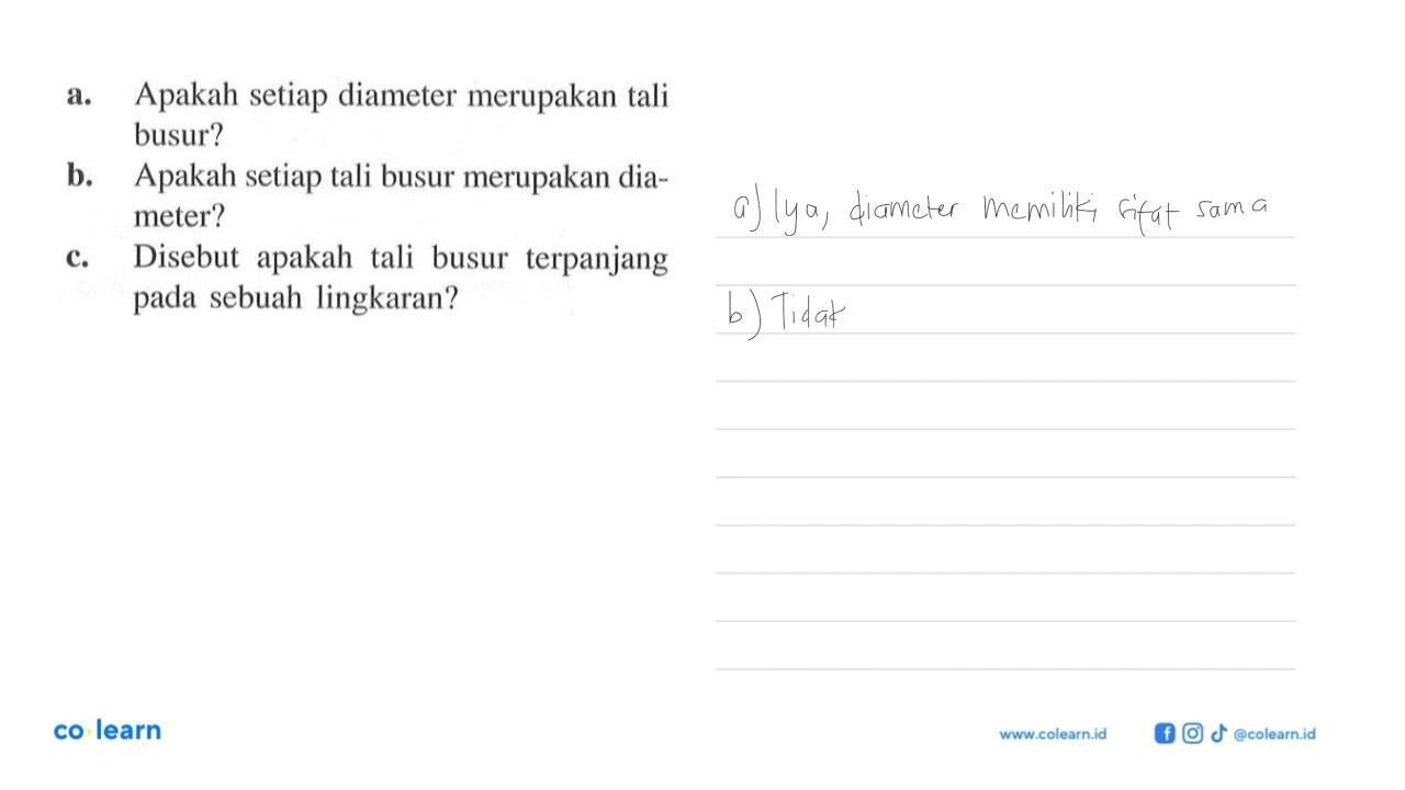 a. Apakah setiap diameter merupakan tali busur?b. Apakah