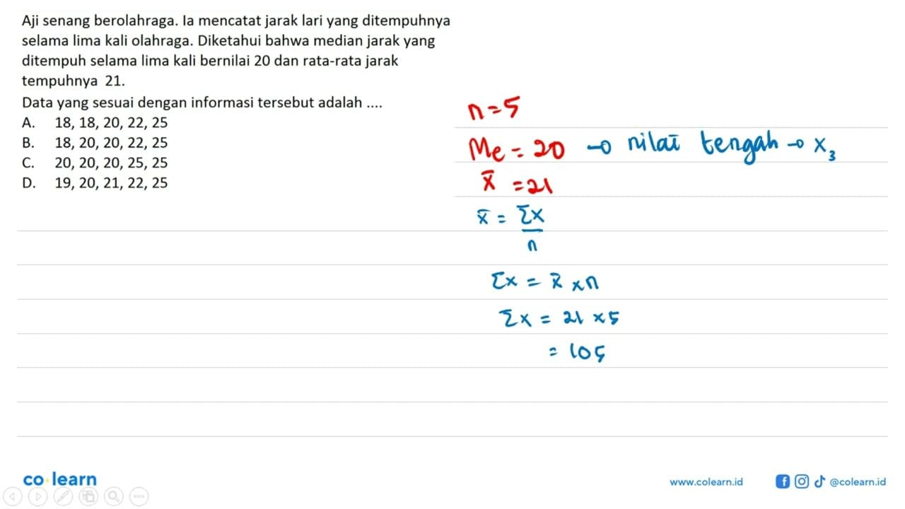 Aji senang berolahraga. la mencatat jarak lari yang