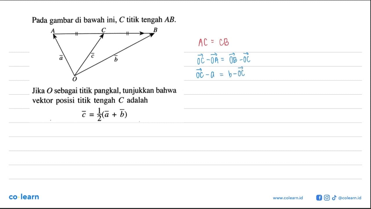 Pada gambar di bawah ini, C titik tengah AB. Jika O sebagai