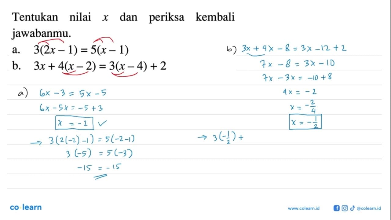 Tentukan nilai x dan periksa kembali jawabanmu. a.