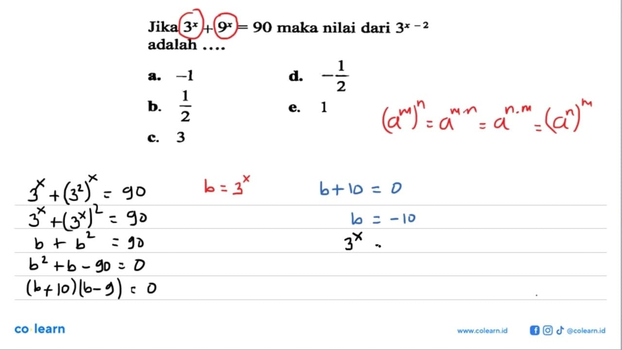 Jika 3^x+9^x=90 maka nilai dari 3^(x-2) adalah ....