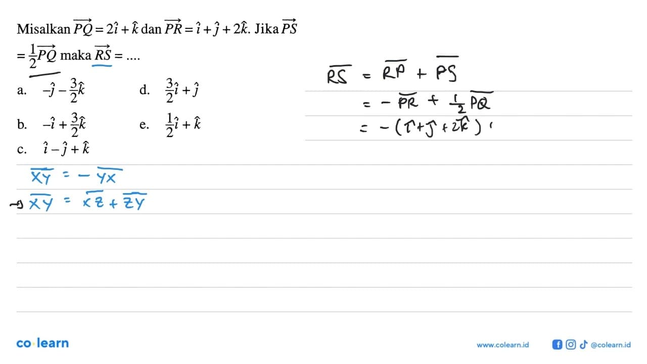 Misalkan vektor PQ=2 vektor i+vektor k dan vektor PR=vektor