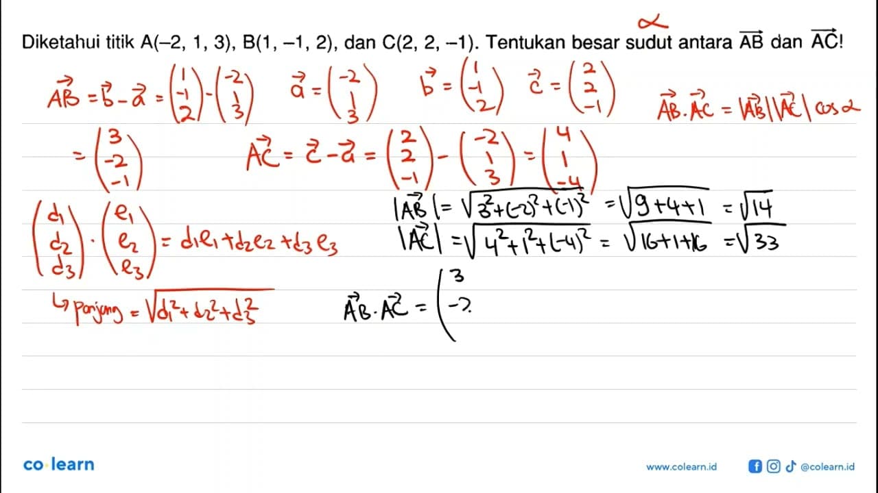 Diketahui titik A(-2, 1, 3) , B(1 , -1, 2), dan C(2, 2,