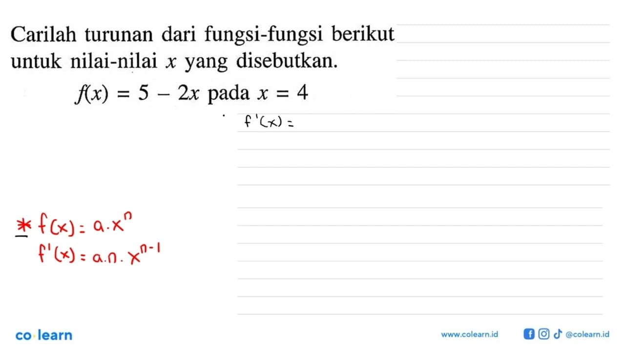 Carilah turunan dari fungsi-fungsi berikut untuk