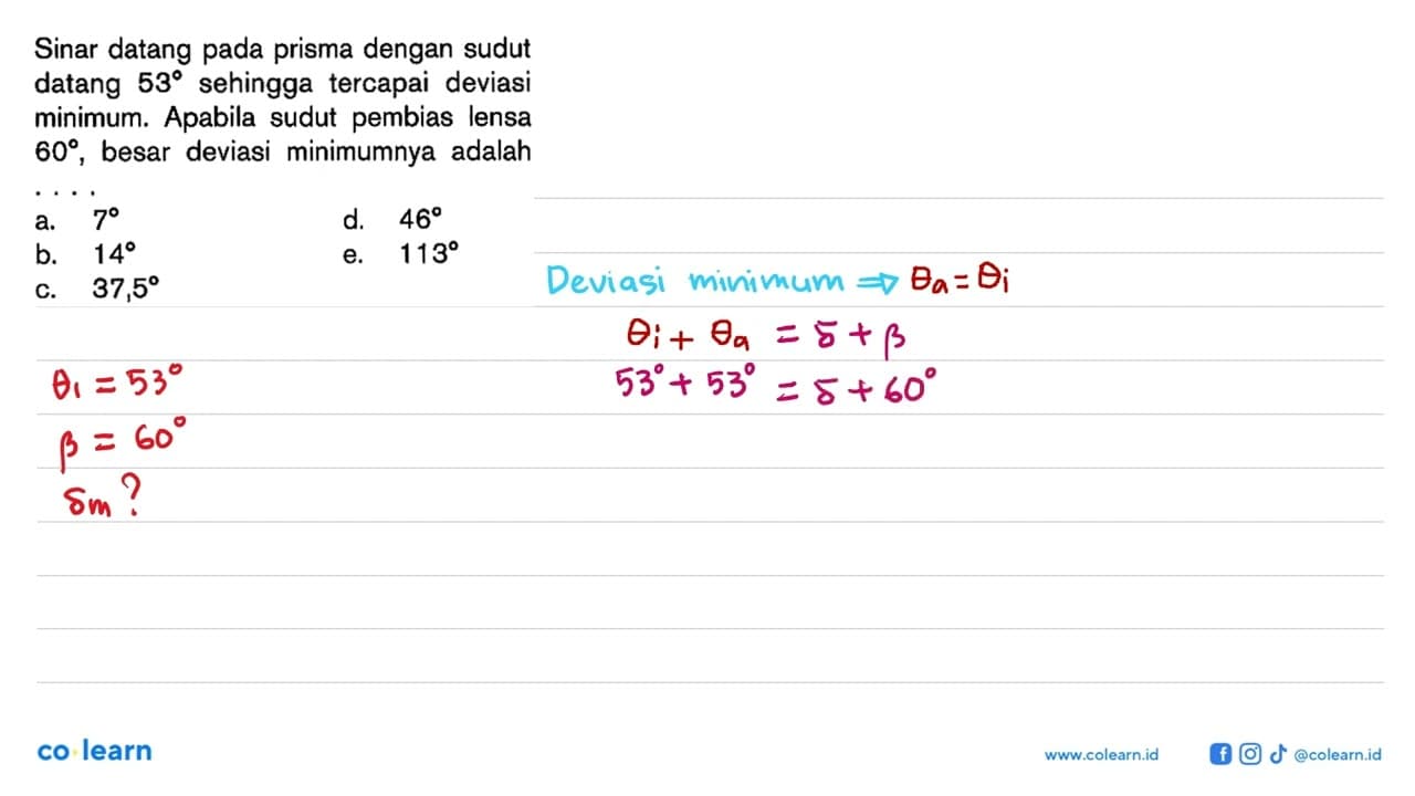 Sinar datang pada prisma dengan sudut datang 53 sehingga