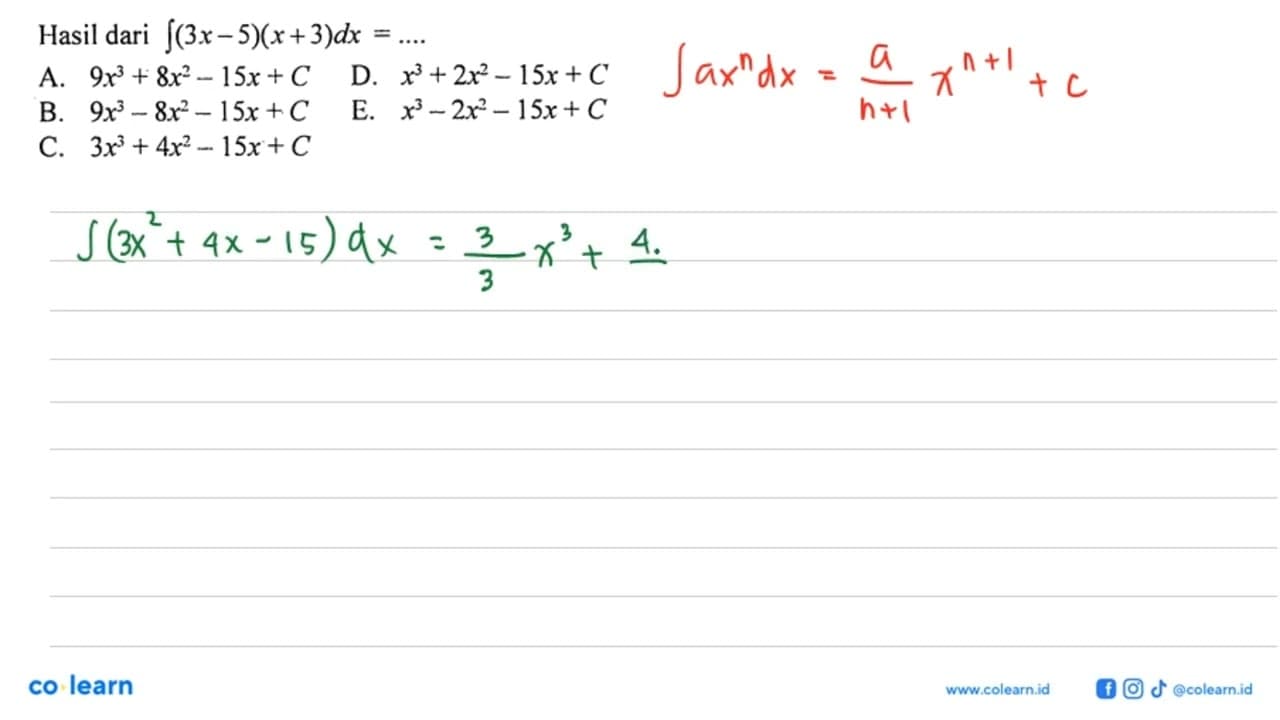 Hasil dari Integral (3 x-5)(x+3) dx=...