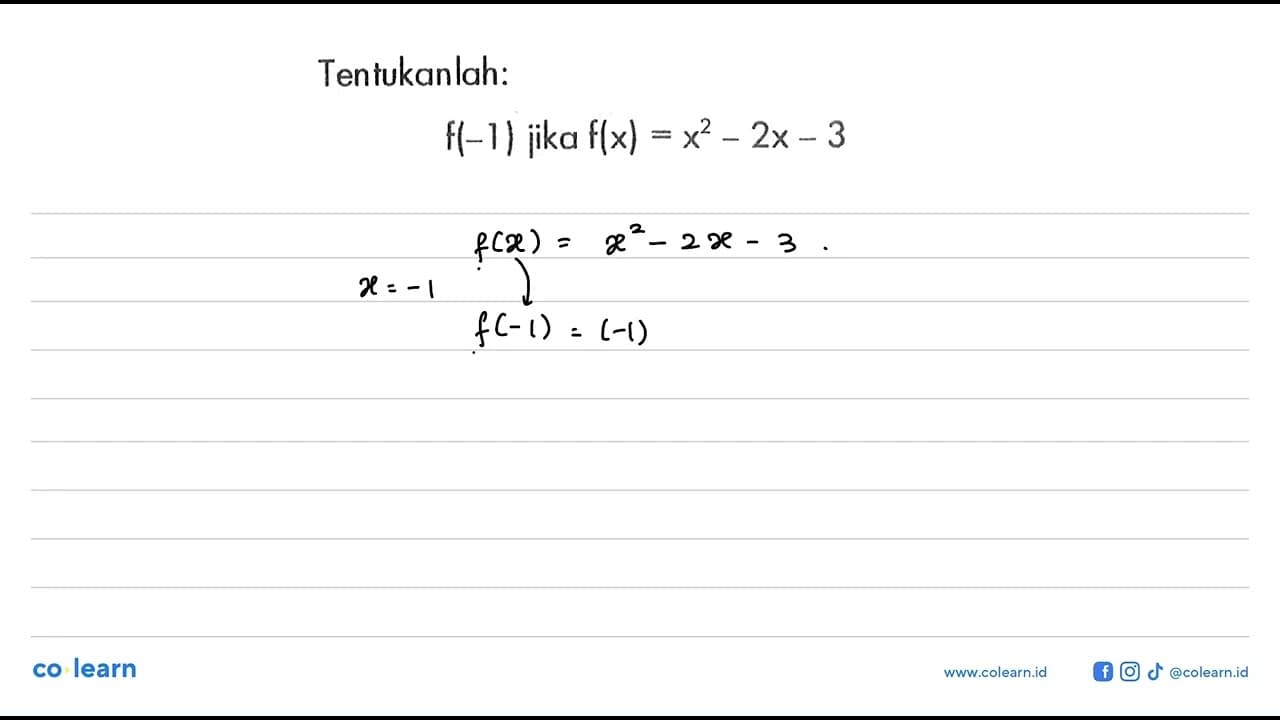 Tentukanlah: f(-1) jika f(x)=x^2-2x-3