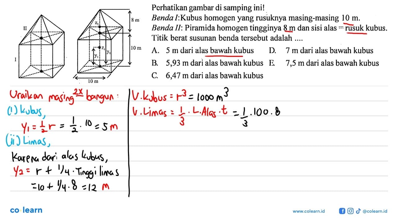 Perhatikan gambar di samping ini! Benda I:Kubus homogen