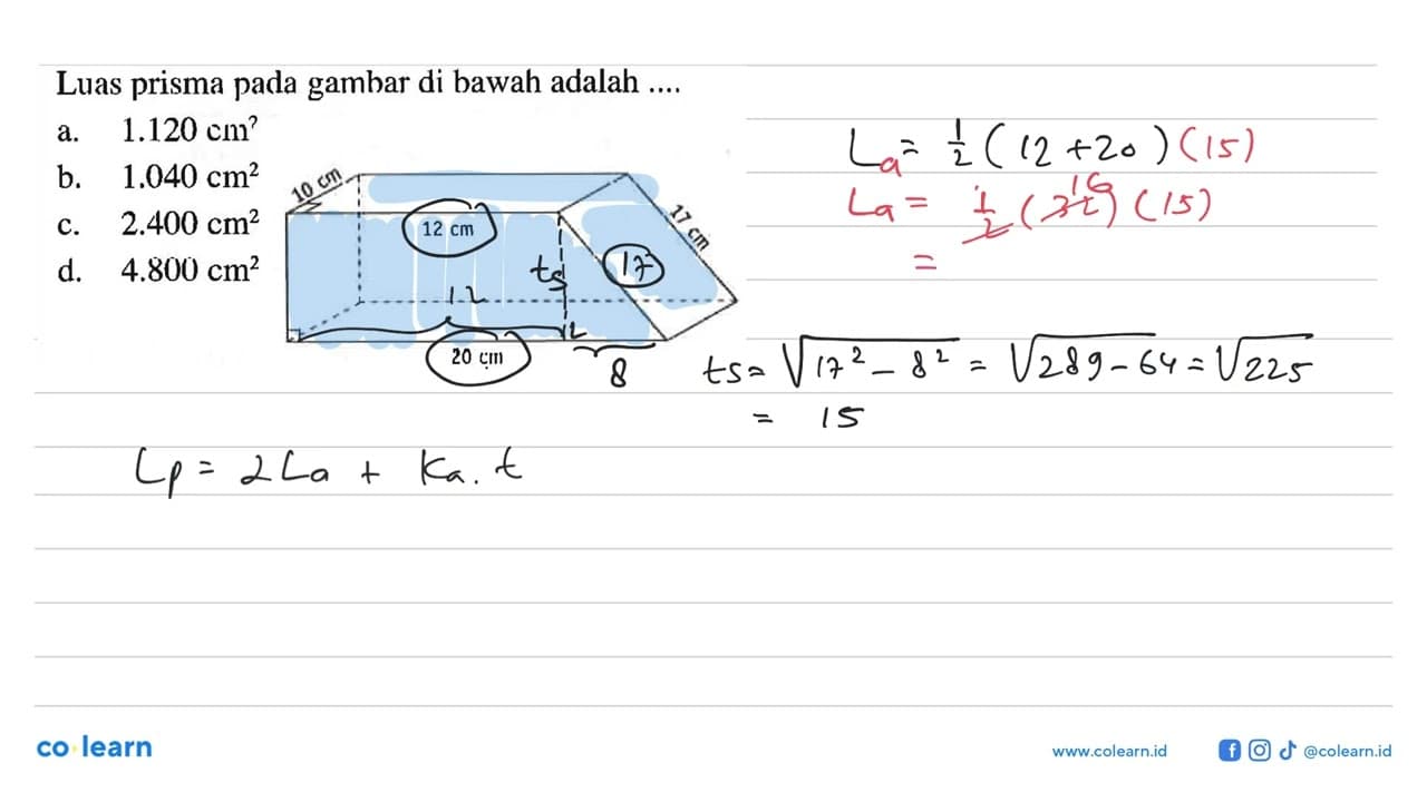 Luas prisma pada gambar di bawah adalah ....a. 1.120 cm^2b.