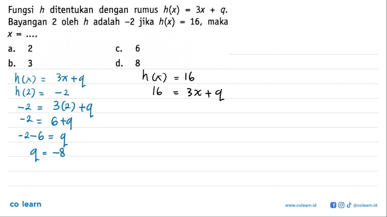 Fungsi h ditentukan dengan rumus h(x) = 3x + q. Bayangan 2