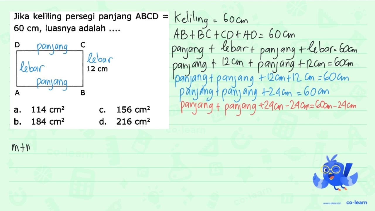 Jika keliling persegi panjang A B C D= 60 cm , luasnya