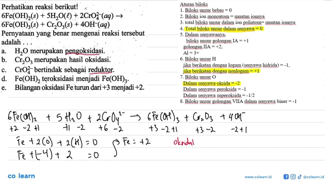 Perhatikan reaksi berikut! 6Fe(OH)2(s)+5H2O(l)+2CrO4^2(aq)