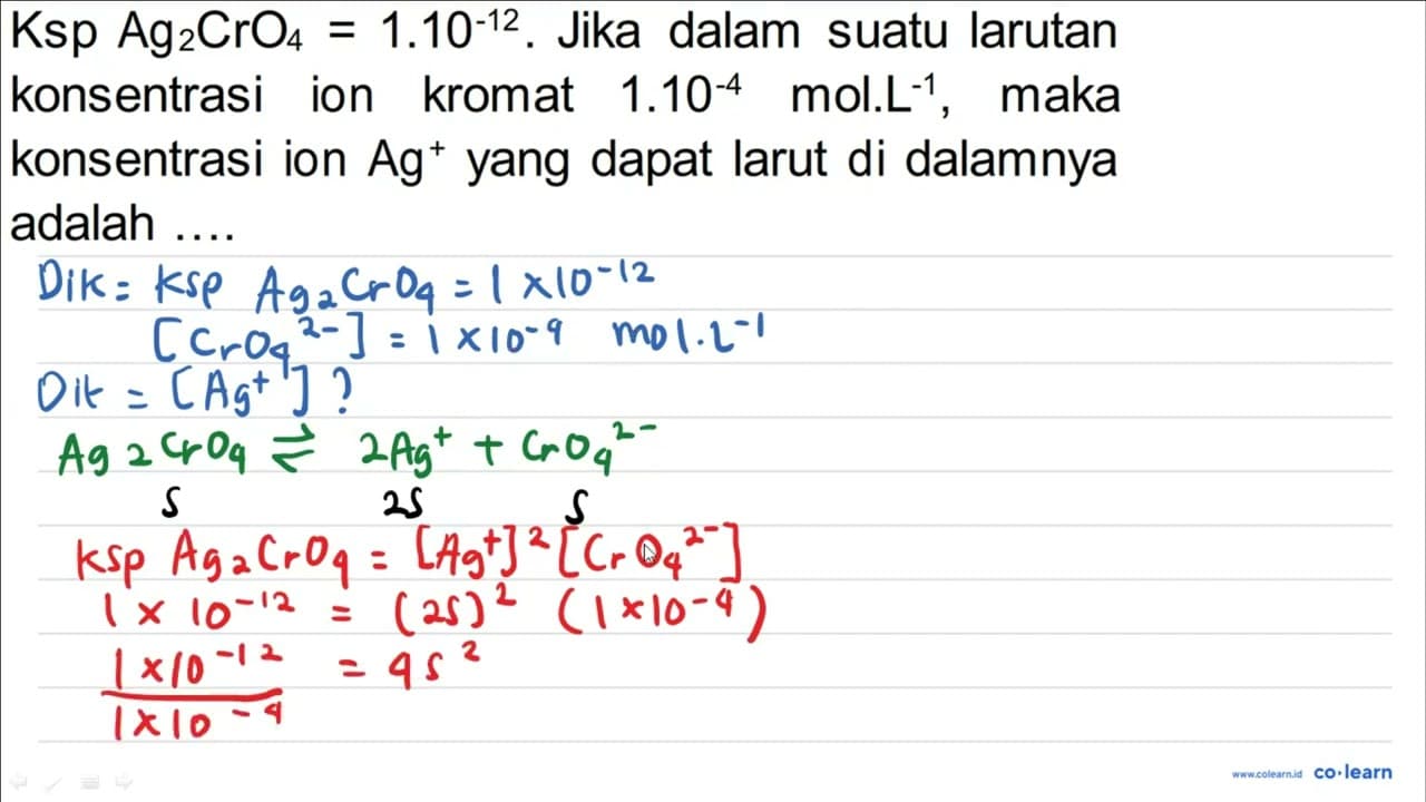 Ksp Ag2 CrO4=1.10^-12 . Jika dalam suatu larutan