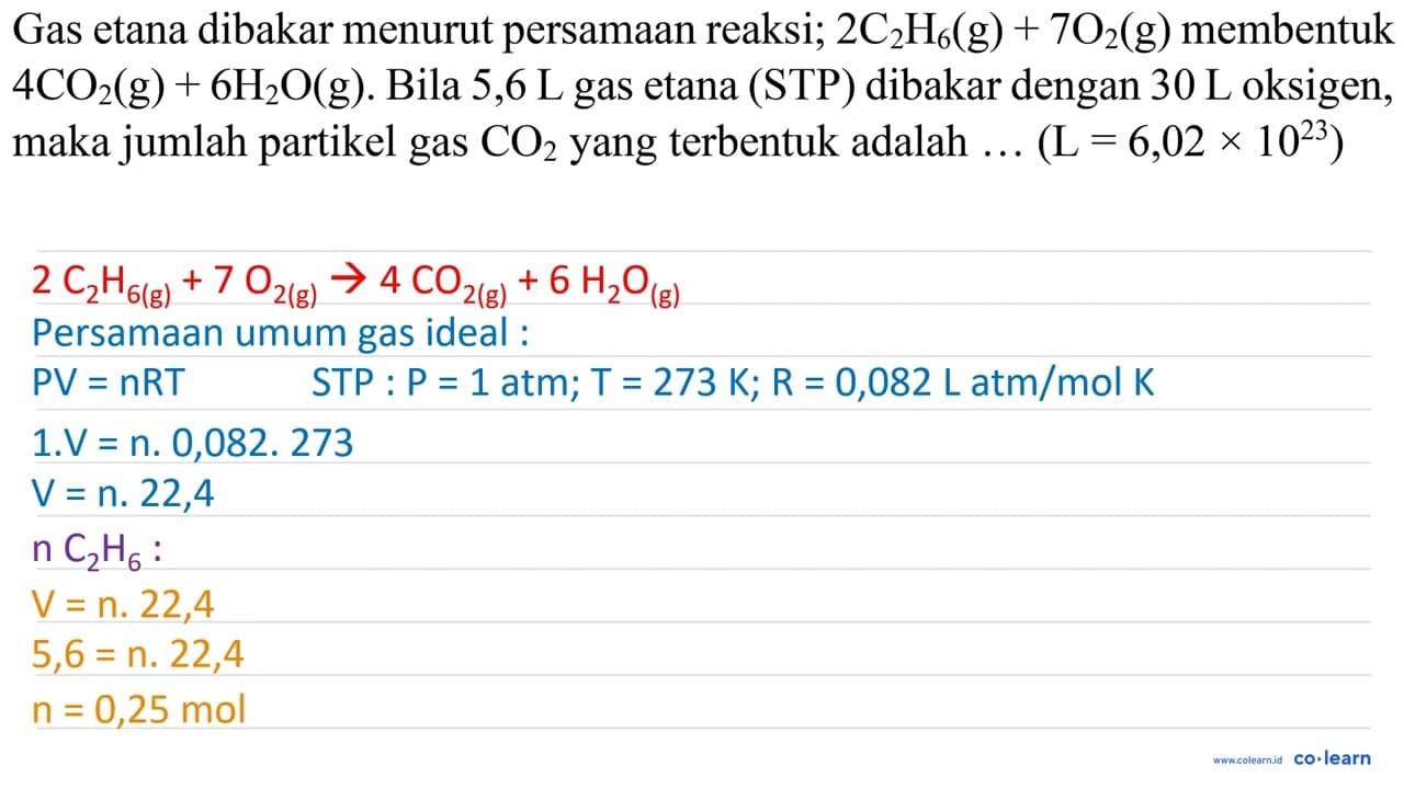 Gas etana dibakar menurut persamaan reaksi; 2 C_(2)