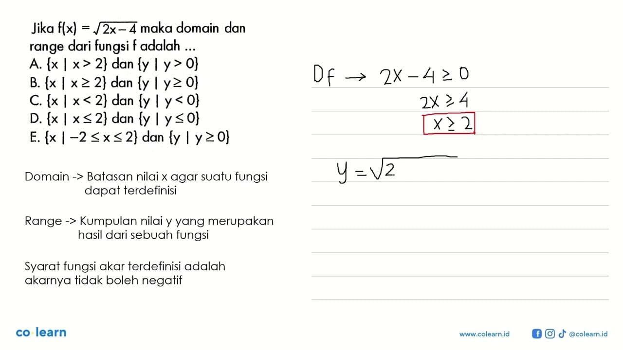 Jika f(x)=akar(2x-4) maka domain dan range dari fungsi f