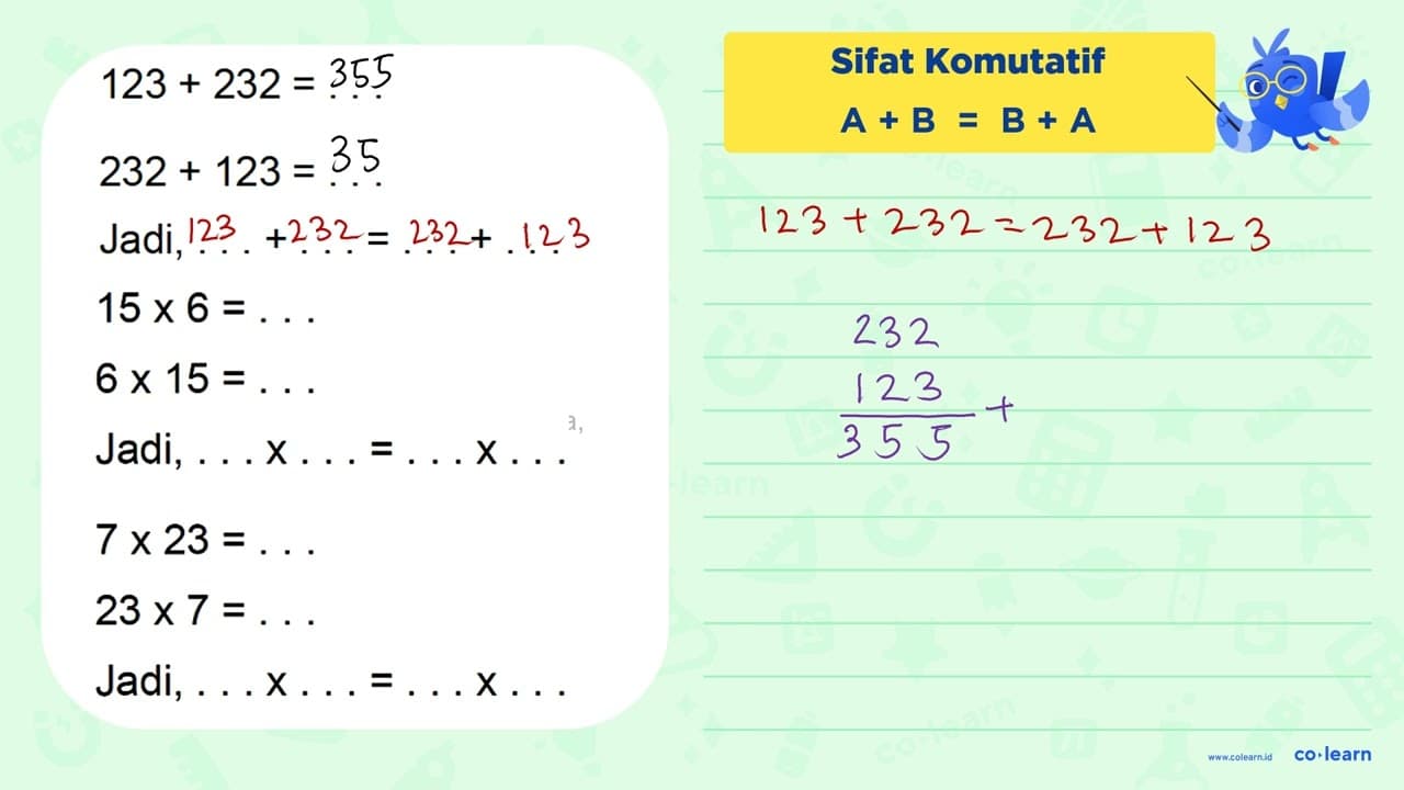 123 + 232 = ... 232 + 123 = ... Jadi, ... + ... = ... + ...