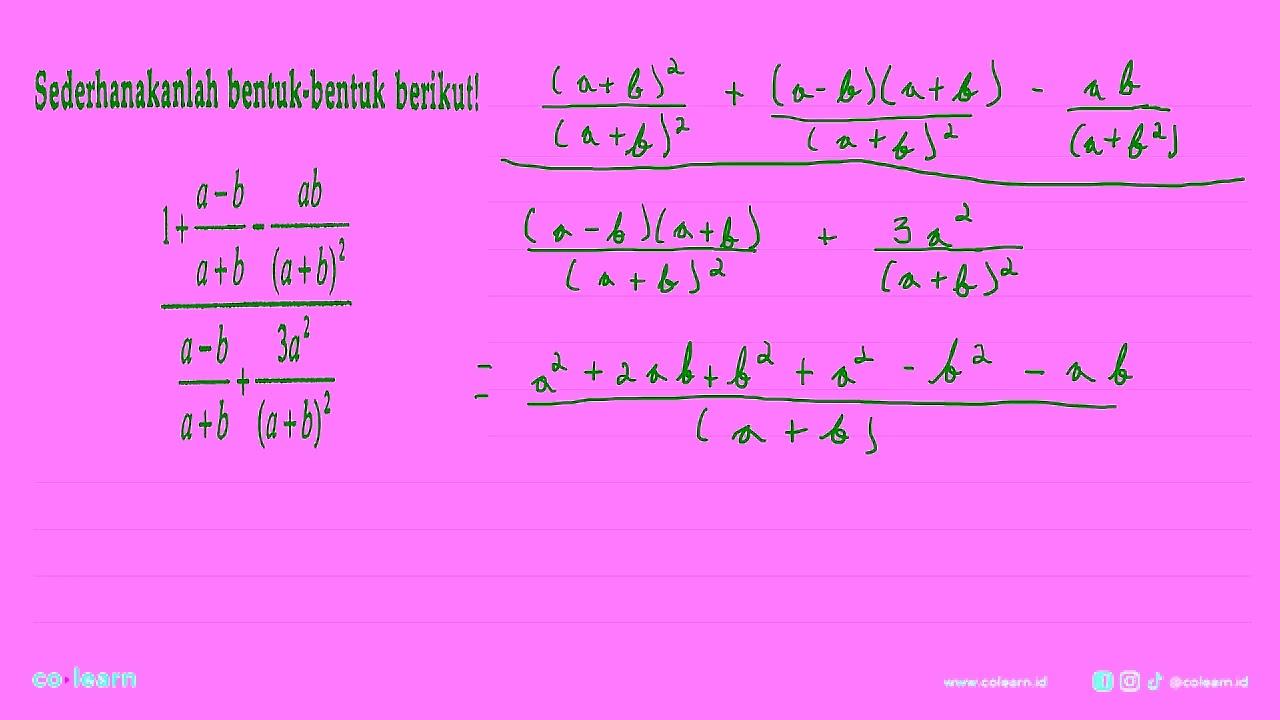 Sederhanakanlah bentuk-bentuk berikut!