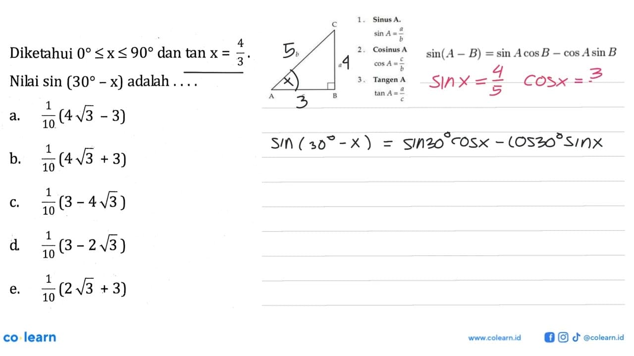 Diketahui 0<=x<=90 dan tan x=4/3. Nilai sin(30-x) adalah