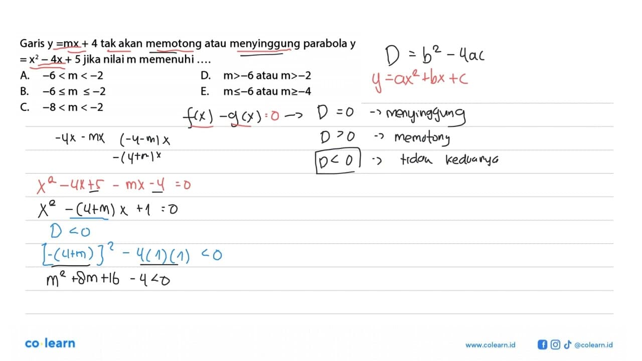 Garis y = mx + 4 tak akan memotong atau menyinggung