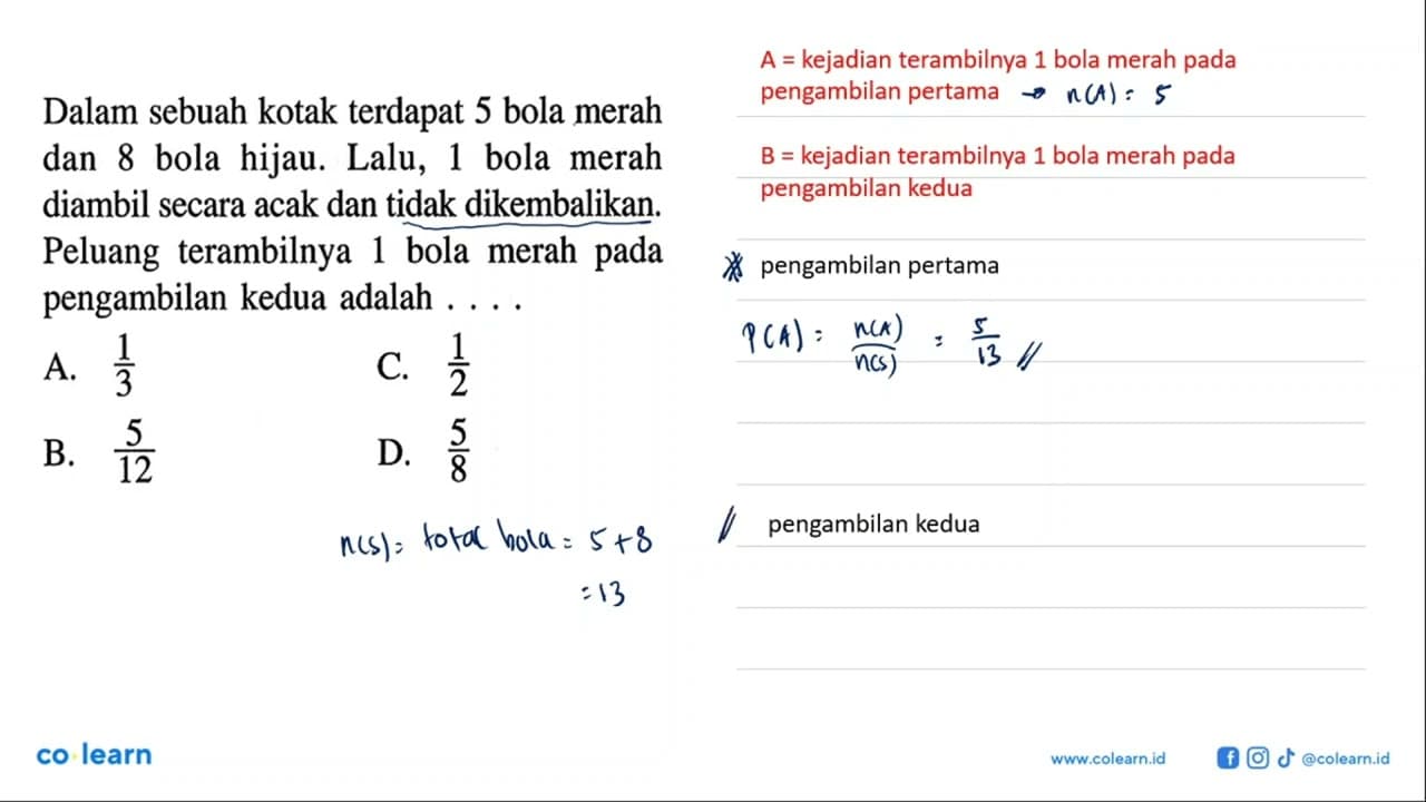 Dalam sebuah kotak terdapat 5 bola merah dan 8 bola hijau.