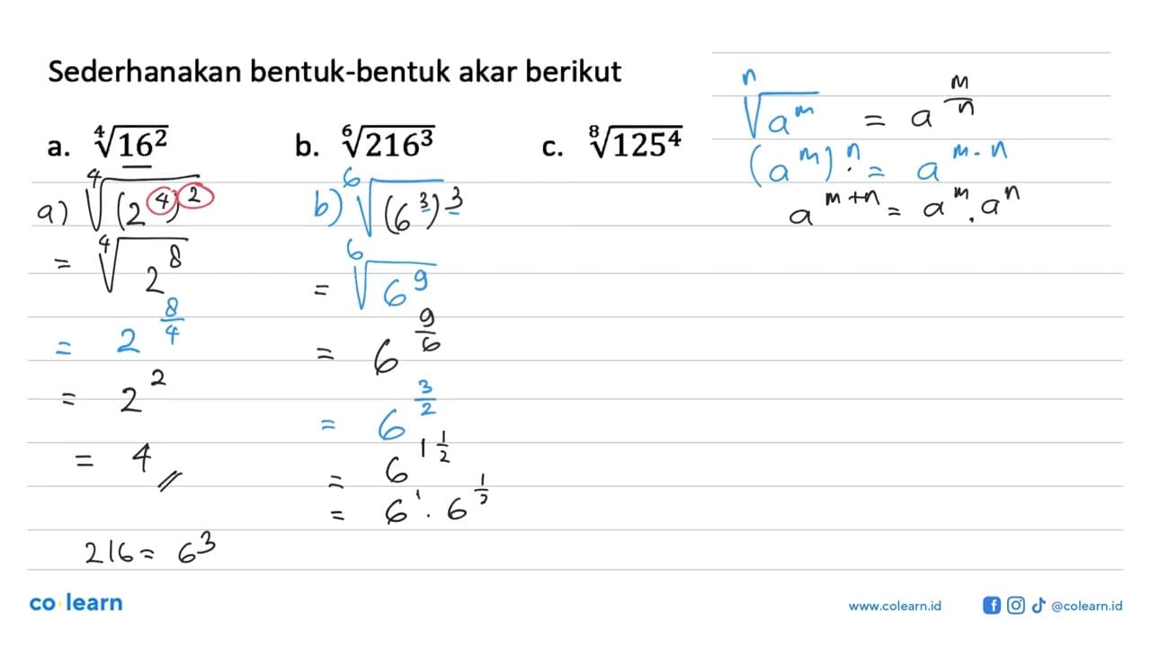 Sederhanakan bentuk-bentuk akar berikut a. (16^2)^(1/4) b.