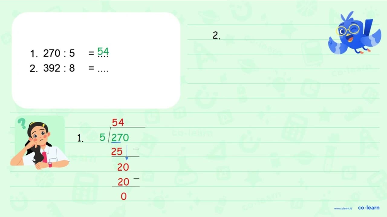 1. 270: 5= .... 2. 392: 8= ....