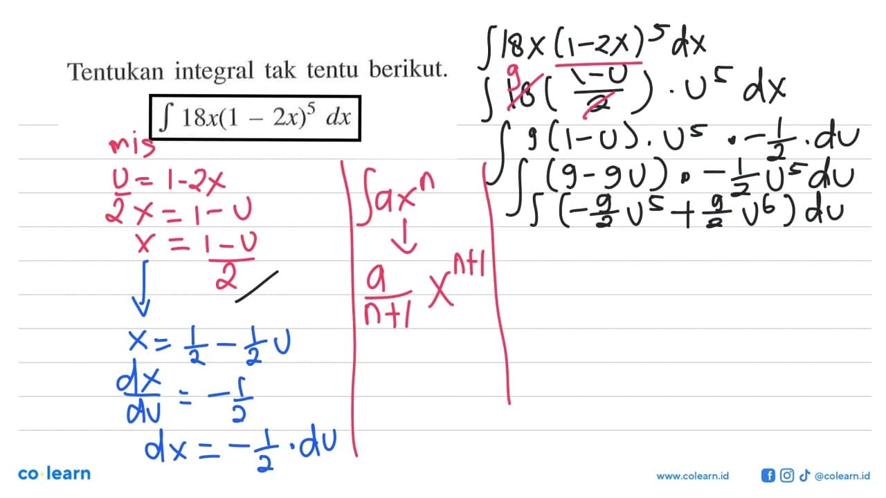 Tentukan integral tak tentu berikut.integral 18x(1-2x)^5 dx