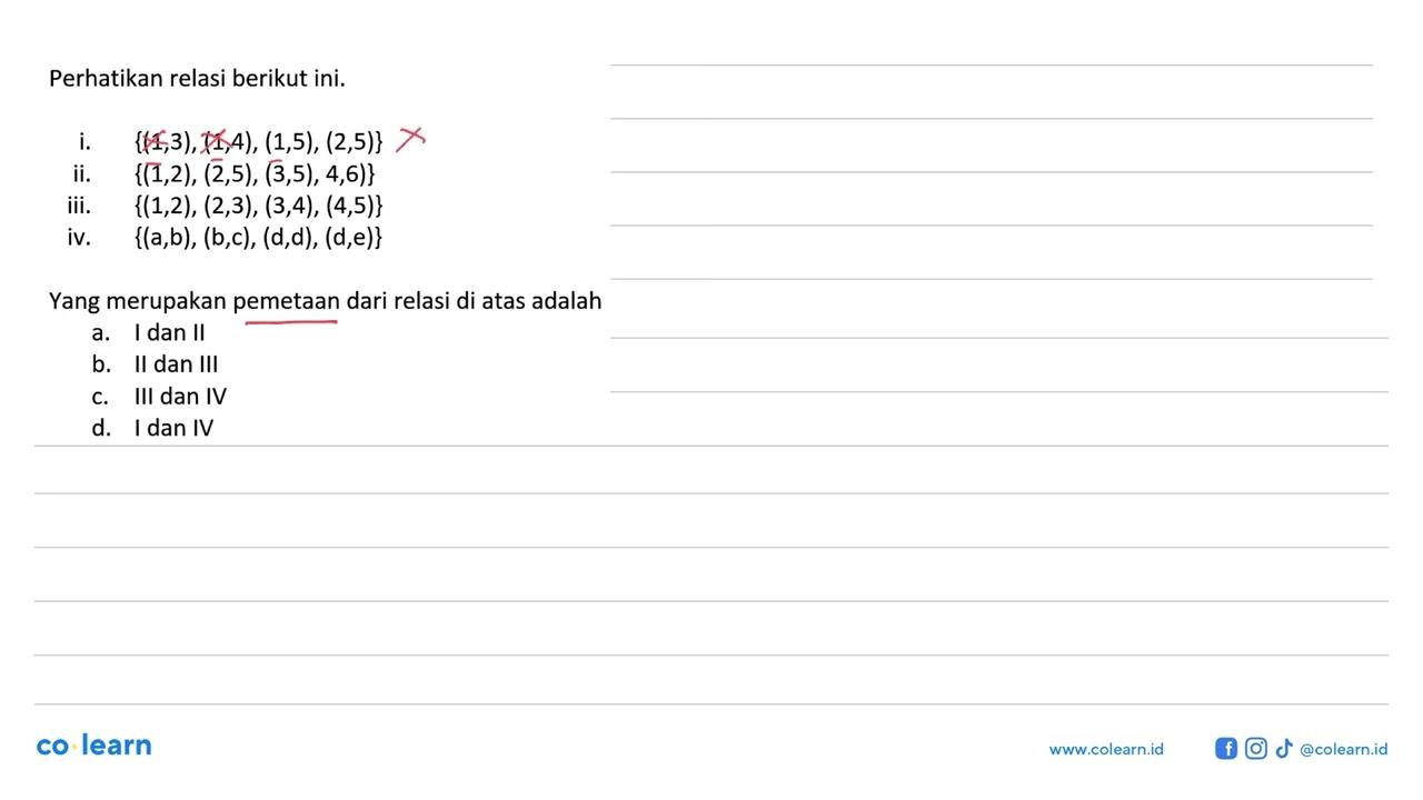 Perhatikan relasi berikut ini. i. {(1, 3), (1, 4), (1, 5),