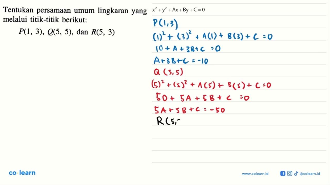 Tentukan persamaan umum lingkaran yang melalui titik-titik