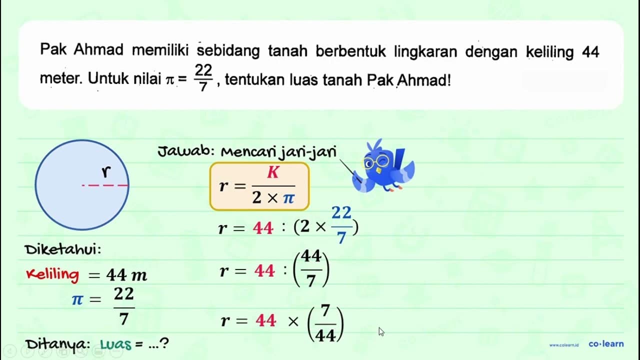 Pak Ahmad memiliki sebidang tanah berbentuk lingkaran