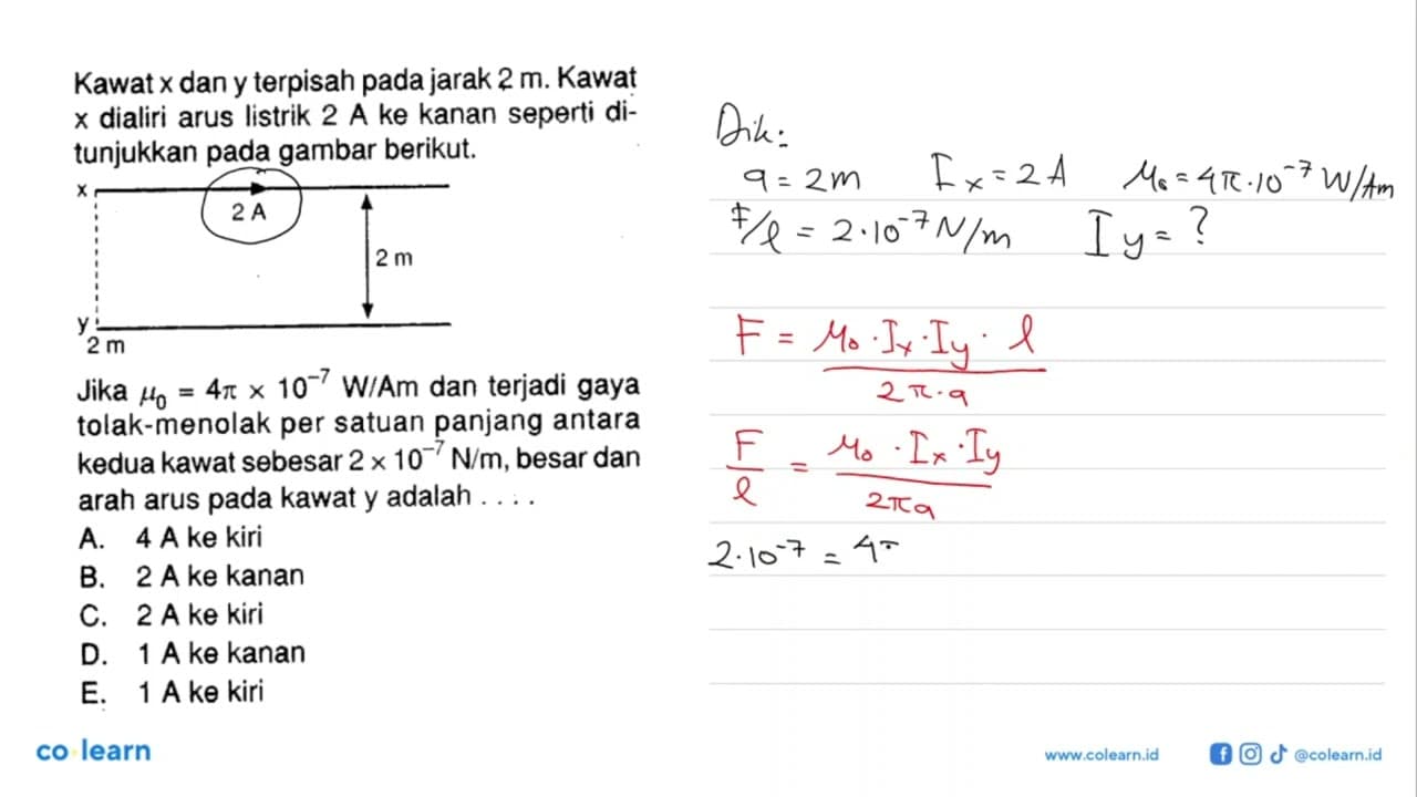 Kawat x dan y terpisah pada jarak 2 m. Kawat x dialiri arus