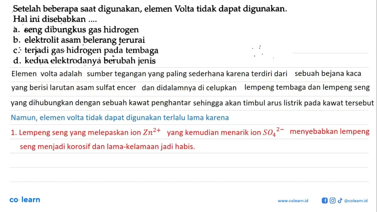 Setelah beberapa saat digunakan, elemen Volta tidak dapat