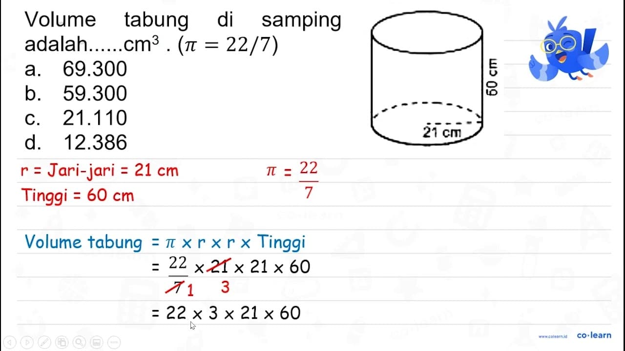 Volume tabung di samping adalah......cm cm^(3) .(pi=22 / 7)